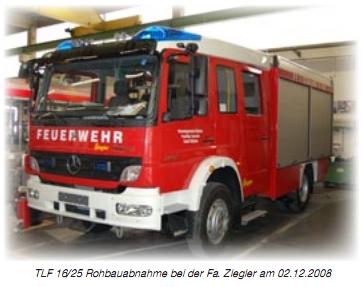 TLF 16/12 Rohbauabnahme bei der Fa. Ziegler am 02.12.2008